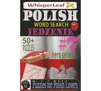 POLISH Word Search: JEDZENIE: Puzzles for Kids, Adults and Seniors / Brain Games about Food / Easy to Read Print /50+ Puzzles / Gift for Holiday, Vacations and Free Times / Brain Booster