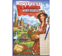 Polish Word Search: Learn and Explore Polish Vocabulary with Word Search Puzzles for Teens and Adults