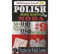 POLISH Word Search: MODA: Puzzles for Kids, Adults and Seniors / Brain Games about Fashion / Easy to Read Print /50+ Puzzles / Gift for Holiday, Vacations and Free Times / Brain Booster