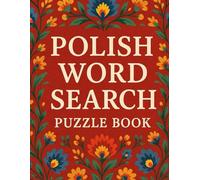 Polish Word Search Puzzle Book: 200 Word Search Puzzles Large Print Learn Polish for Adults and Seniors & Teens
