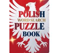 Polish Word Search Puzzle Book: Relax, Learn, and Explore the Polish Language