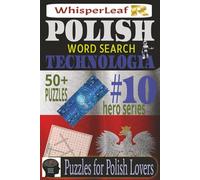 POLISH Word Search: TECHNOLOGIA: Puzzles about Technology / Brain Games for Kids, Adults and Seniors / Easy to Read Print / 6x9 Inches / 50+ Puzzles / ... Free Times and Birthdays / Brain Busters