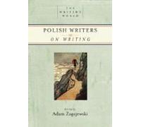 Polish Writers On Writing