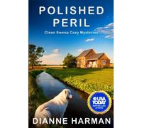 Polished Peril: Clean Sweep Cozy Mystery Series: 9 (Clean Sweep Cozy Mysteries)