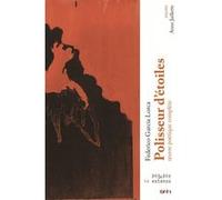 Polisseur d'étoiles - Oeuvre poétique complète Federico García Lorca (Auteur)