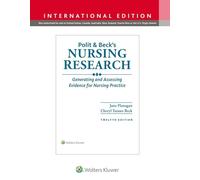 Polit & Beck's Nursing Research: Generating and Assessing Evidence for Nursing Practice
