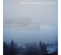 Polite Sleeper - Lake Effect
