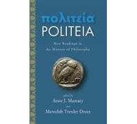 Politeia: New Readings In The History Of Philosophy (Suny Ancient Greek Philosophy)