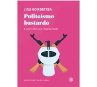 Politeísmo bastardo: Cuatro días con Angela Davis
