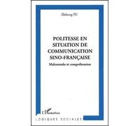 Politesse En Situation De Communication Sino-Française - Malentendu Et Compréhension
