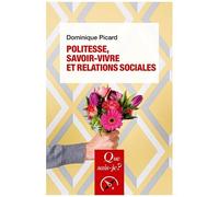 Politesse, Savoir-Vivre Et Relations Sociales