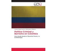 Política Criminal y Barrismo en Colombia: Una mirada desde el Derecho Penal y la Criminología