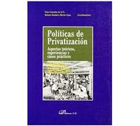 Política De Privatización : Aspectos Teóricos, Experiencias Y Casos Prácticos