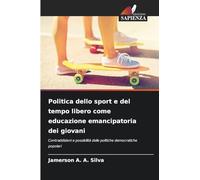 Politica dello sport e del tempo libero come educazione emancipatoria dei giovani