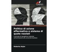 Politica di azione affermativa e sistema di quote razziali: Il principio di uguaglianza materiale nell'ammissione alle università brasiliane