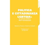 Politica e cittadinanza LGBTQIA+ tra opinione pubblica, diritti e partecipazione