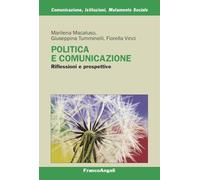 Politica e comunicazione. Riflessioni e prospettive