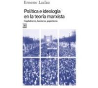 Política E Ideología En La Teoría Marxista. Capitalismo, Fascismo, Populismo - Ernesto Laclau Ernesto Laclau (Auteur)