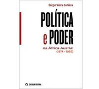 Política E Poder Na Africa Austral Silva, Sérgio Vieira Da (Auteur)