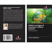 Politica Europea Di Sicurezza E Difesa Comune: Prospettiva Geopolitica