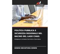 Politica Pubblica E Sicurezza Regionale Nel Bacino del Lago Chad