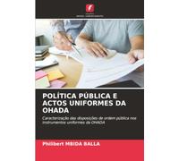 POLÍTICA PÚBLICA E ACTOS UNIFORMES DA OHADA: Caracterização das disposições de ordem pública nos instrumentos uniformes da OHADA