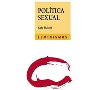 Política Sexual Millett, Kate (Auteur)