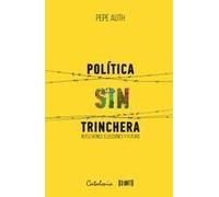 Política Sin Trinchera