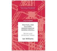 Political And Cultural Perceptions Of George Orwell