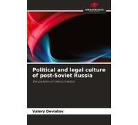 Political And Legal Culture Of Post-Soviet Russia