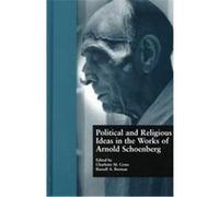 Political And Religious Ideas In The Works Of Arnold Schoenberg