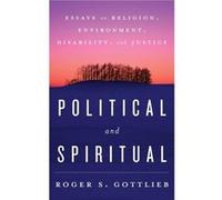 Political and Spiritual by Roger S. Gottlieb Roger S. Gottlieb (Auteur)