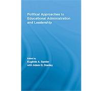 Political Approaches to Educational Administration and Leadership, Routledge Research in Education Eugenie Angele Samier (Auteur)
