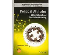 Political Attitudes: Computational and Simulation Modeling