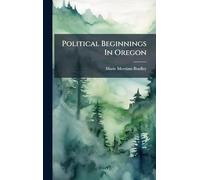 Political Beginnings In Oregon