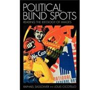 Political Blind Spots by Louis Cicotello Louis Cicotello, Raphael Sassower (Auteur)
