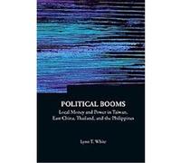 Political Booms, Series on Contemporary China Lynn T. White (Auteur)