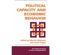 Political Capacity And Economic Behavior by Jacek Kugler