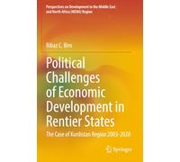 Political Challenges of Economic Development in Rentier States: The Case of Kurdistan Region 2003-2020