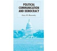 Political Communication And Democracy Gary D. Rawnsley (Auteur)