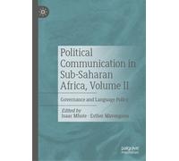 Political Communication In Sub-Saharan Africa, Volume Ii