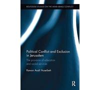 Political Conflict And Exclusion In Jerusalem