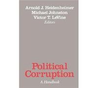 Political Corruption Arnold Heidenheimer, Michael Johnson (Auteur)