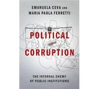 Political Corruption - Ferretti Maria Paola Professor ad interim of Political Theory and Philosophy and a member of the Normative Orders Research Center P Ferretti Maria Paola Professor ad interim of