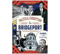 Political Corruption In Bridgeport