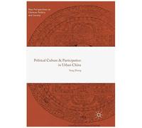 Political Culture And Participation In Urban China