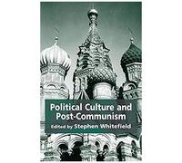 Political Culture And Post-Communism