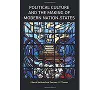 Political Culture And The Making Of Modern Nation-States