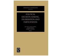 Political Decision-Making, Deliberation And Participation