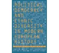 Political Democracy And Ethnic Diversity In Modern European History